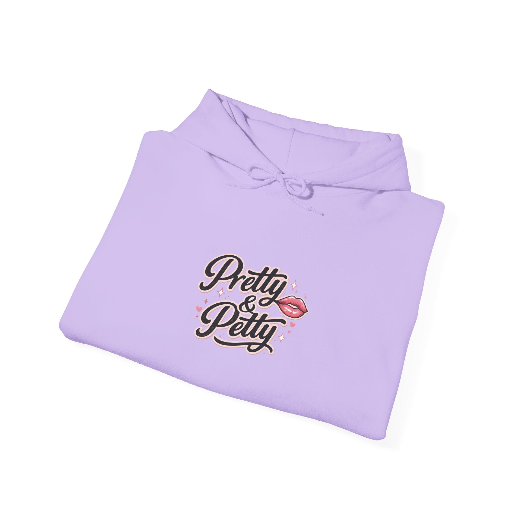 Pretty & Petty Hoodie