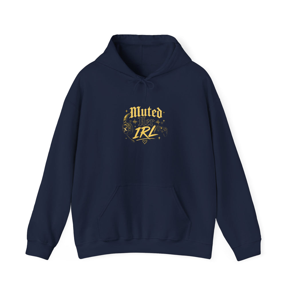 Muted Her IRL Hoodie