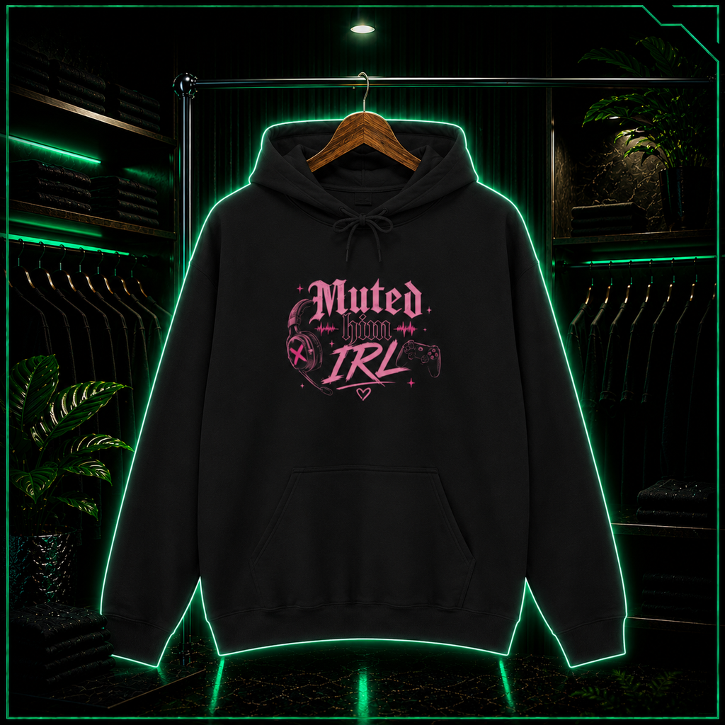 Muted Him IRL Hoodie