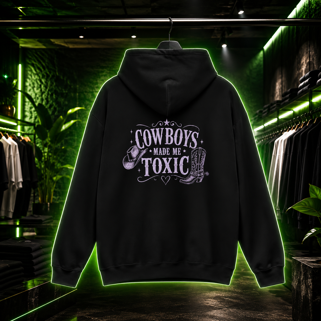Cowboys Made Me Toxic Hoodie
