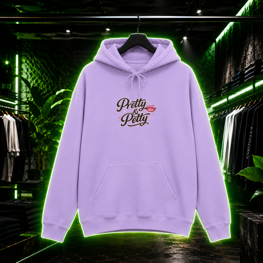 Pretty & Petty Hoodie